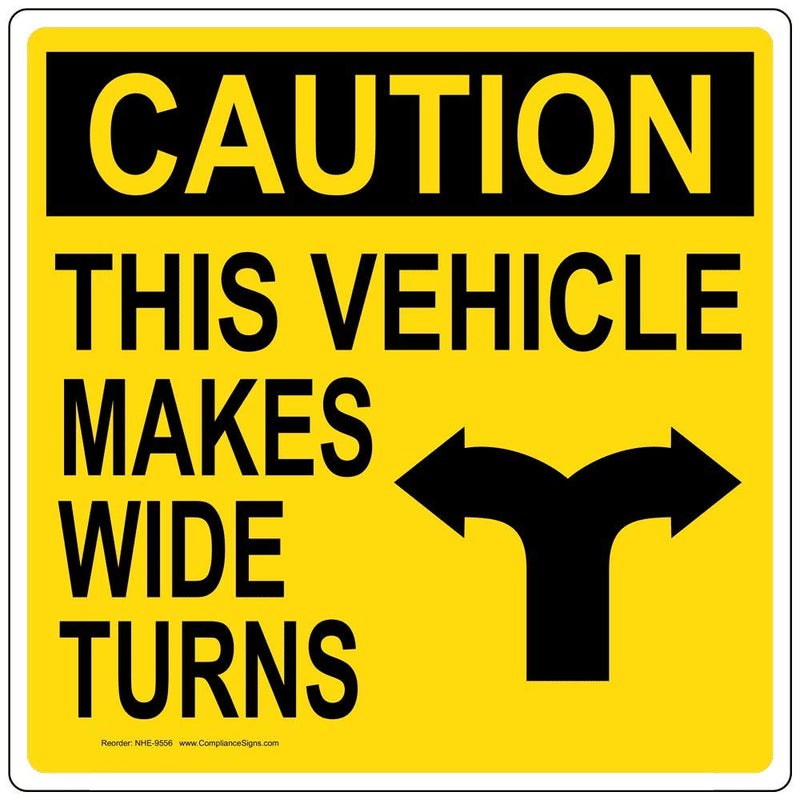 ComplianceSigns.com This Vehicle Makes Wide Turns Reflective Label Decal, 12x12 inch Vinyl for Transportation - Image 1